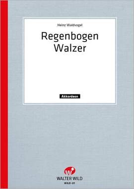 Heinz Waldvogel: Regenbogen Walzer