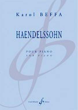 Karol Beffa: Haendelssohn