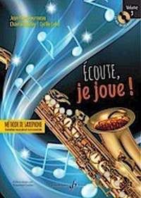 Jean-Yves Fourmeau_Chantal Boulay: Ecoute, je joue ! Volume 3 - Saxophone