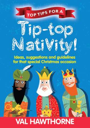 Val Hawthorne: Top Tips For A Tip Top Nativity