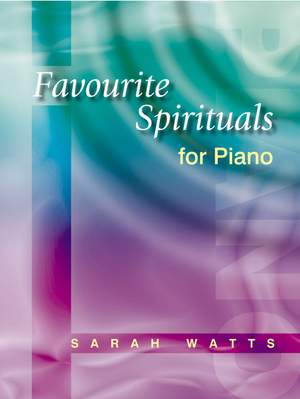 Sarah Watts: Favourite Spirituals For Piano
