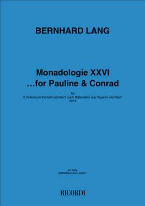 Bernhard Lang: Monadologie XXVI … for Pauline & Conrad