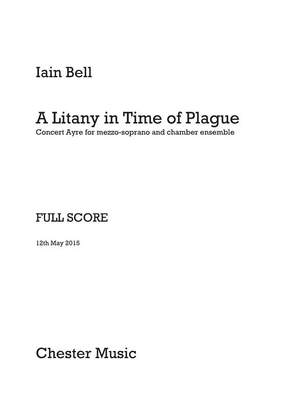 Iain Bell: A Litany In Time Of Plague (Full Score)