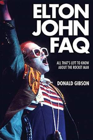 Elton John FAQ: All That’s Left to Know About the Rocket Man