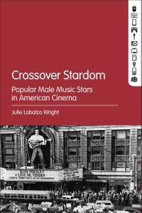 Crossover Stardom: Popular Male Music Stars in American Cinema