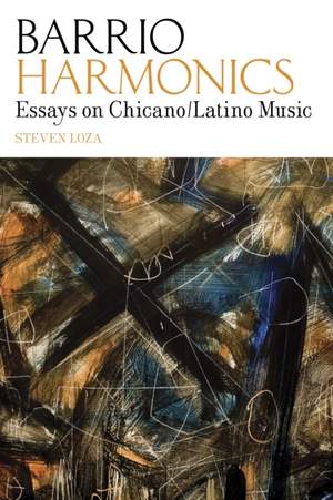Barrio Harmonics: Essays on Chicano / Latino Music