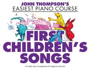 John Thompson's Easiest Children's Songs