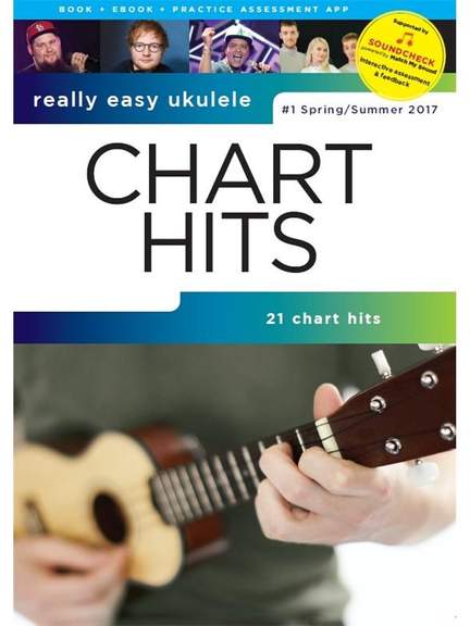 Really Easy Ukulele: Chart Hits Spring/Summer 2017