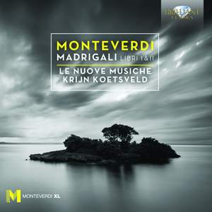 Monteverdi: Madrigali Libri I & II