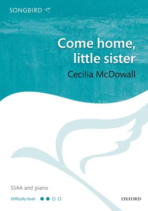 McDowall, Cecilia: Come Home, Little Sister