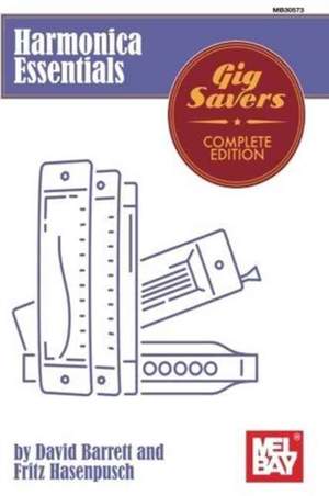 David Barrett_Fritz Hasenpusch: Harmonica Essentials: Gig Savers Complete Edition