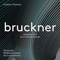 Bruckner: Symphony No. 1 & Four Orchestral Pieces