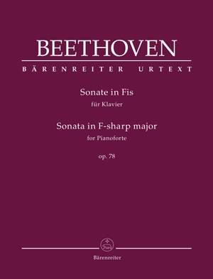 Beethoven, Ludwig van: Sonata for Pianoforte in F sharp major op. 78