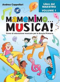 Andrea Cappellari: Mamemimo...Musica! vol 1