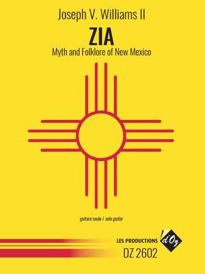 Joseph V. Williams II: Zia: Myth And Folklore Of New Mexico