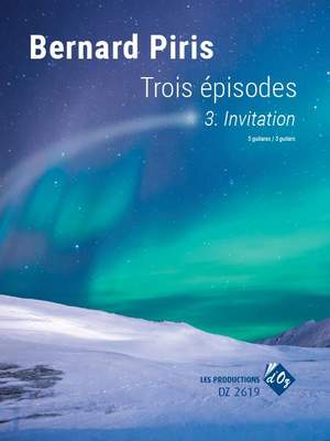 Bernard Piris: Trois Épisodes - Invitation