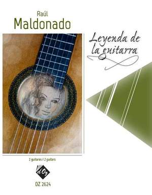 Raúl Maldonado: Leyenda De La Guitarra