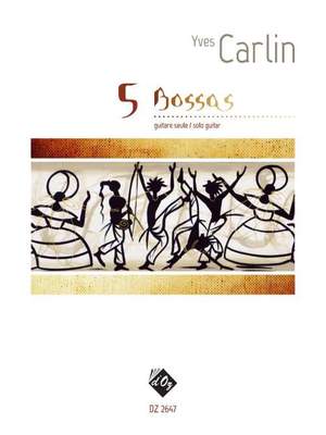 Yves&#x20;Carlin&#x3A;&#x20;5&#x20;Bossas