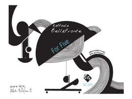 Raffaele Bellafronte: For Five