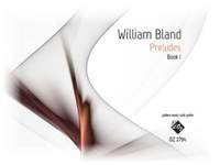 William Bland: Preludes, Book 1