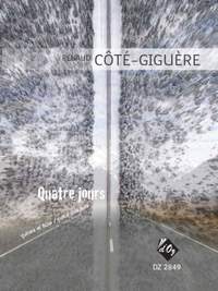 Renaud Côté-Giguère: Quatre Jours