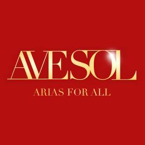 Ave Sol: Arias For All