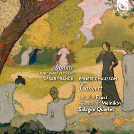 Franck: Violin Sonata & Chausson: Concert