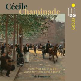 Chaminade: Piano Trios Nos. 1 & 2