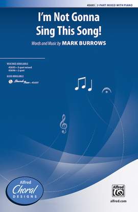 Mark Burrows: I'm Not Gonna Sing This Song!