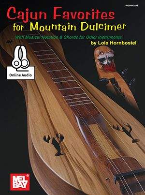 Cajun Favorites For Mountain Dulcimer