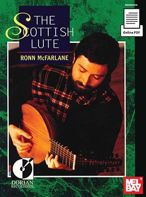 Ronn McFarlane: The Scottish Lute