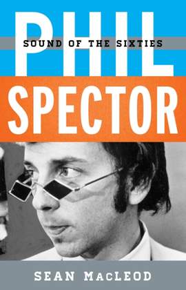 Phil Spector: Sound of the Sixties