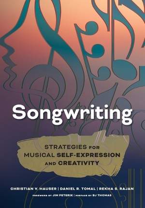Songwriting: Strategies for Musical Self-Expression and Creativity