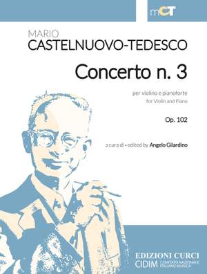 Mario Castelnuovo-Tedesco: Concerto n. 3 per violino e pianoforte op. 102