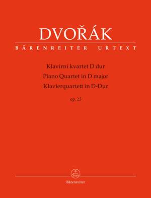 Dvorák, Antonín: Piano Quartet in D major op. 23