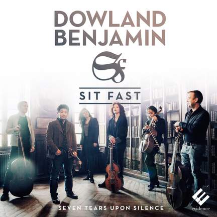Dowland - Benjamin: Seven Tears Upon Silence