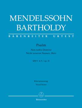 Mendelssohn, Felix: Psalm "Non nobis Domine / Nicht unserm Namen, Herr" op. 31 MWV A 9