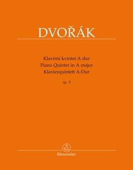 Dvorák, Antonín: Piano Quintet in A major op. 5