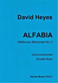 David Heyes: Alfabia (Mallorcan Memories No.1)