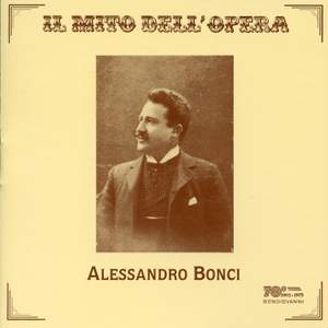 Il mito dell'opera: Alessandro Bonci (Recorded 1905-1926)