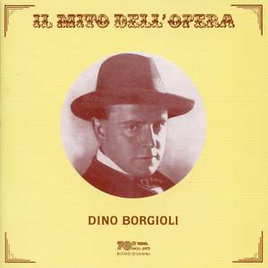 Il mito dell'opera: Dino Borgioli (Recorded 1923-1930)