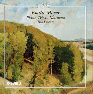 Emilie Mayer: Piano Trios & Notturno