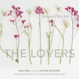 Samuel Barber: The Lovers & Randall Thompson: Frostiana