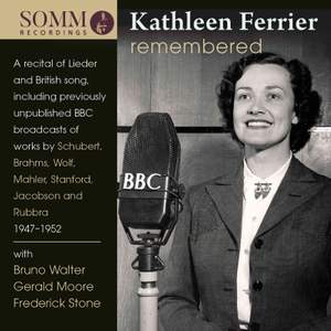 Kathleen Ferrier Remembered