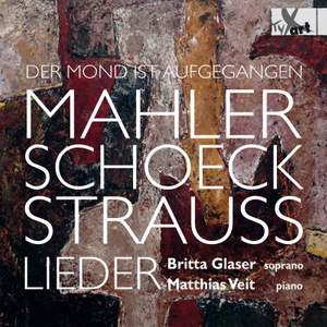 Mahler, Schoeck, Strauss: Lieder