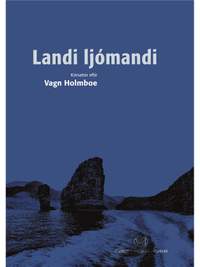 Vagn Holmboe: Landi Ljómandi