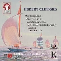 Clifford: The Cowes Suite, A Pageant of Youth, Voyage at Dusk, Hunted and other works