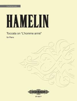 Hamelin, Marc-André: Toccata on "L'homme armé"