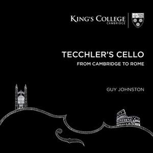 Tecchler's Cello: From Cambridge to Rome Product Image