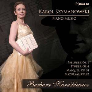 Szymanowski: Piano Music